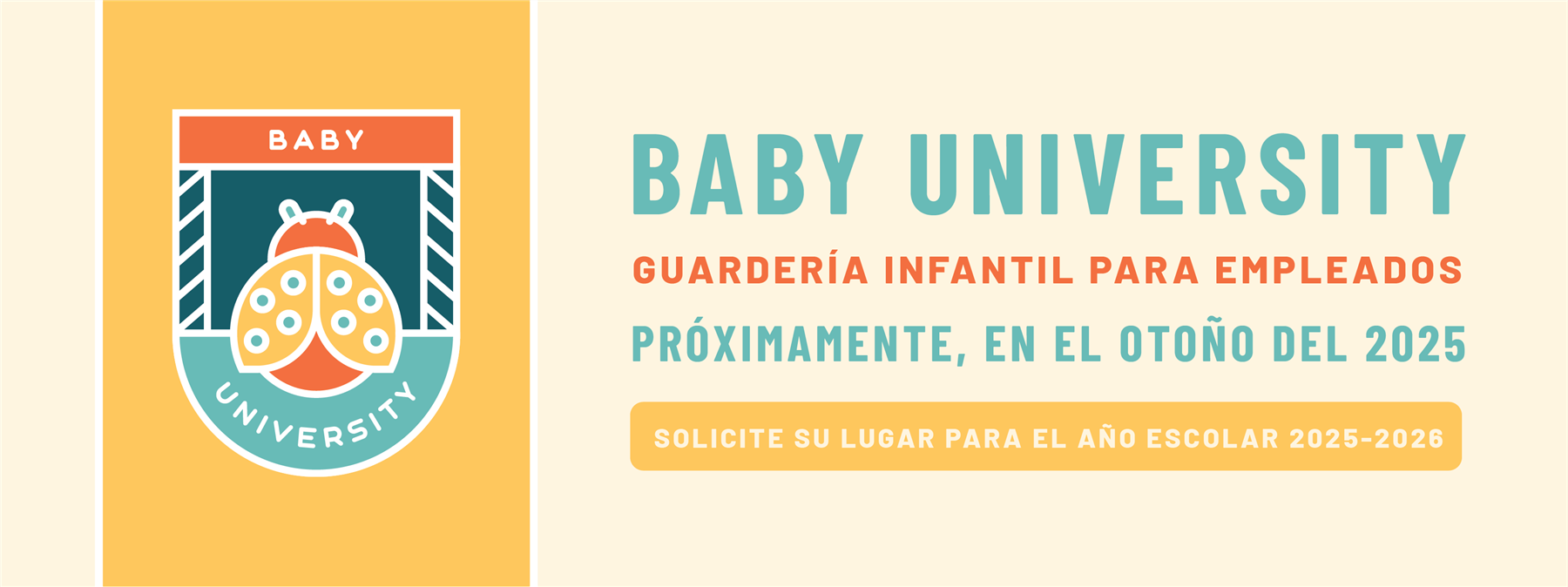 Baby University - Employee Infant Childcare - Coming Fall 2025! Apply for the 2025-2026 School Year