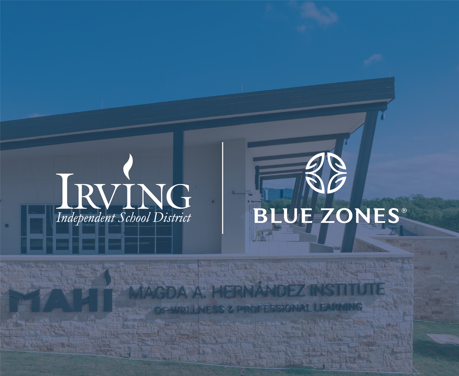  Irving ISD and Blue Zones